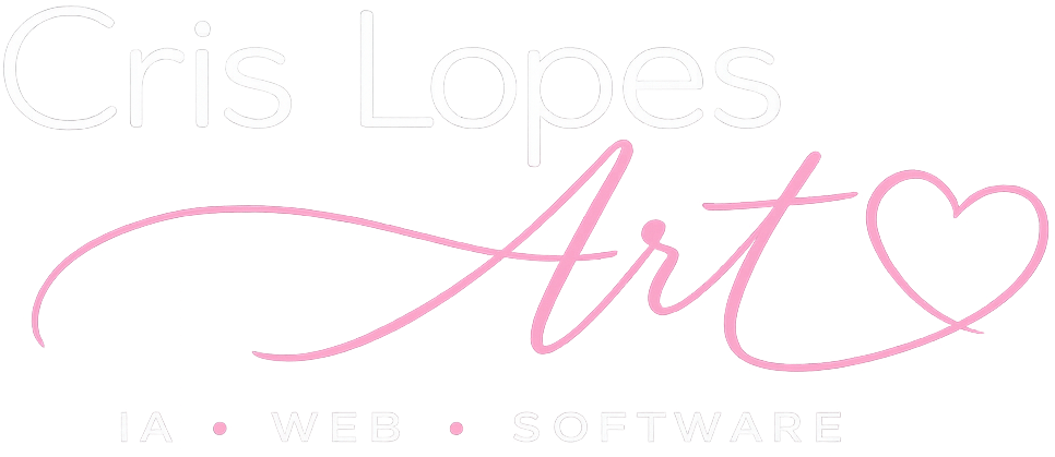 Cris Lopes Art - IA, Web e Software
